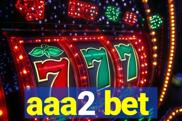 aaa2 bet