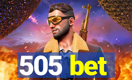 505 bet