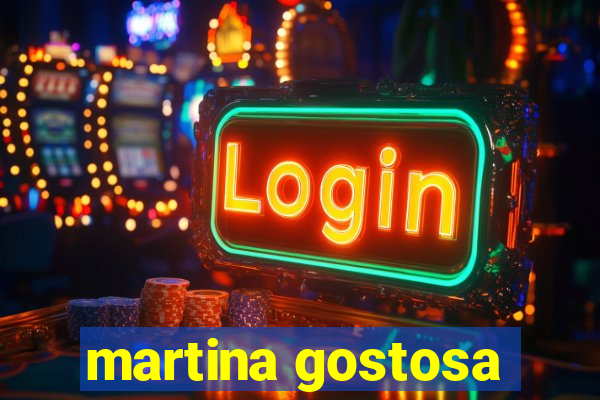 martina gostosa