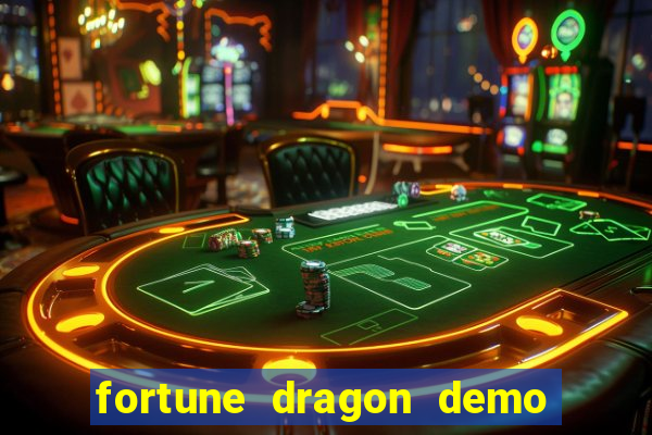 fortune dragon demo grátis com ganho certo