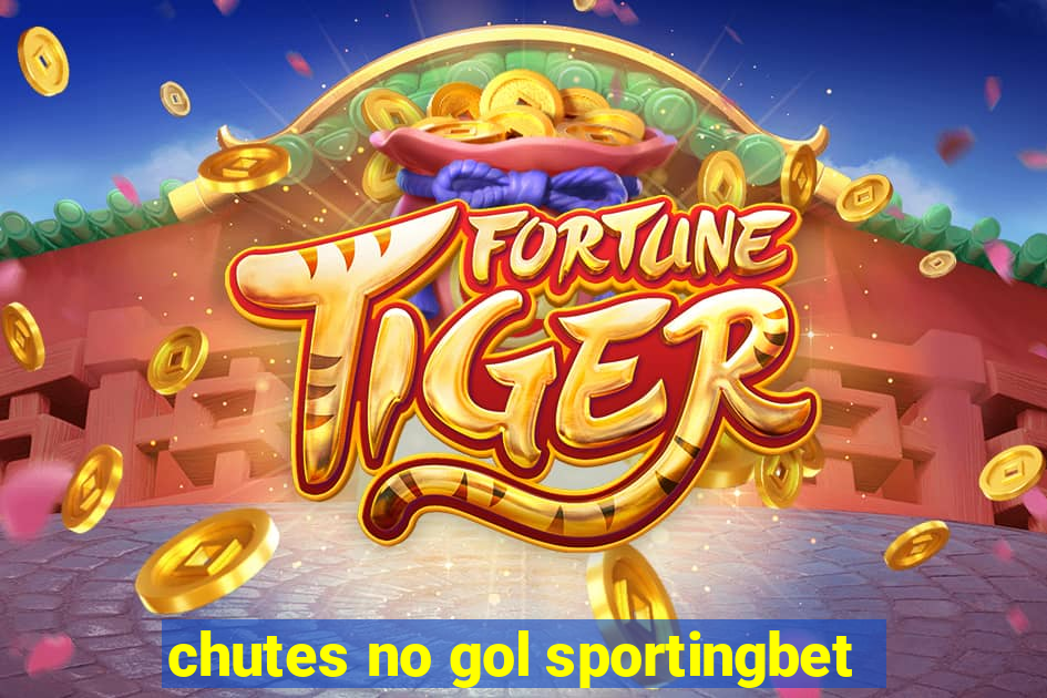 chutes no gol sportingbet