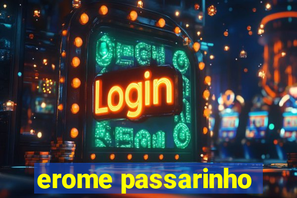 erome passarinho