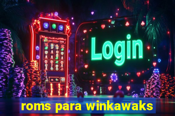 roms para winkawaks