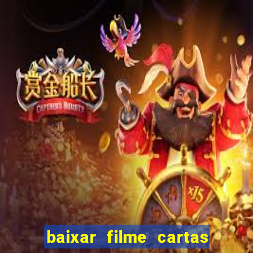 baixar filme cartas para deus dublado