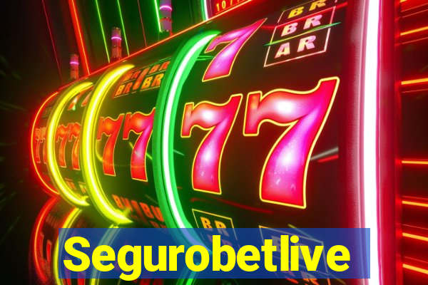 Segurobetlive