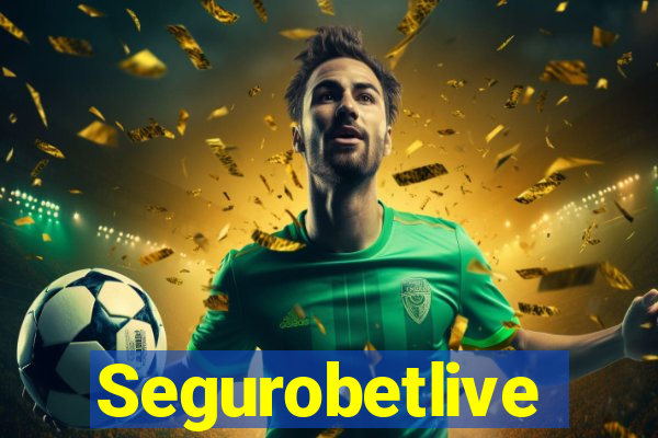 Segurobetlive