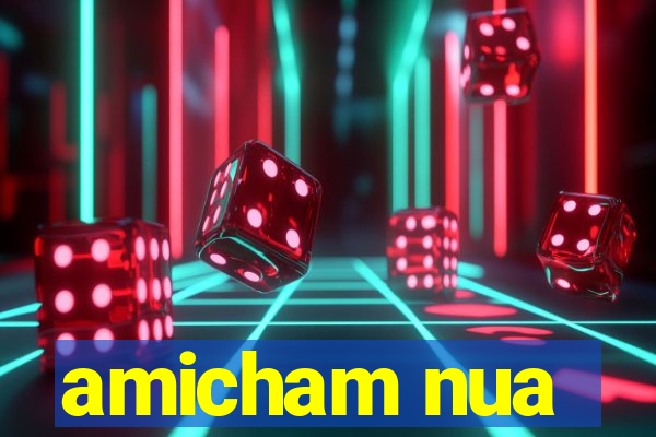 amicham nua