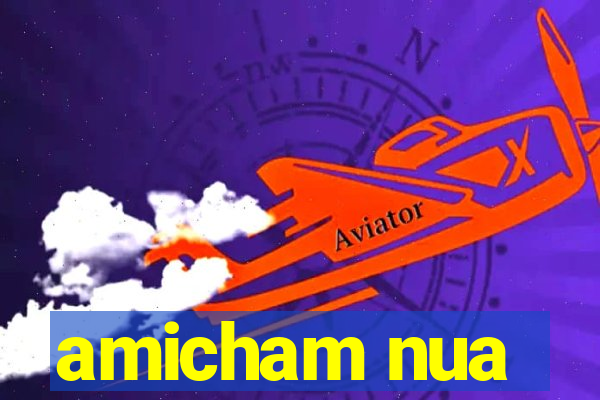 amicham nua