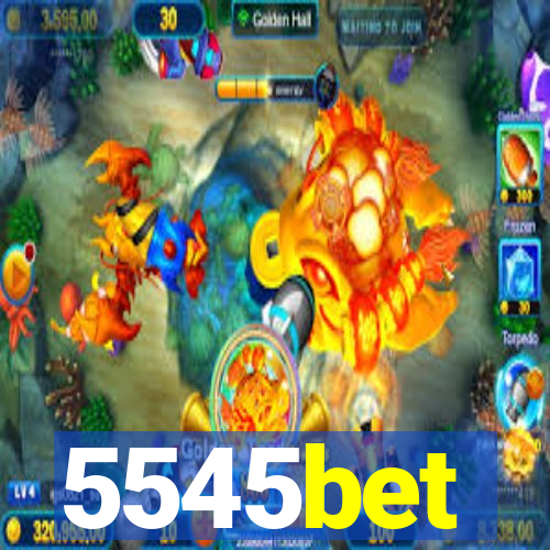 5545bet