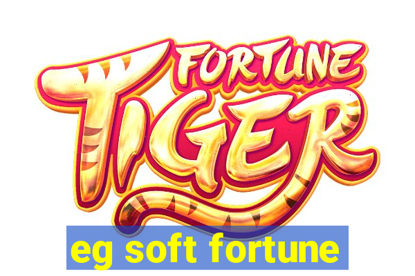 eg soft fortune