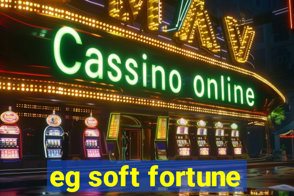 eg soft fortune