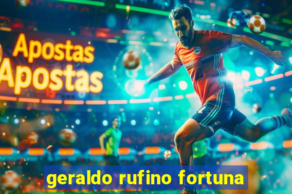 geraldo rufino fortuna