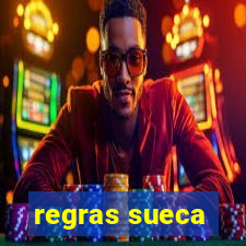 regras sueca