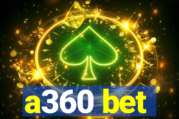 a360 bet