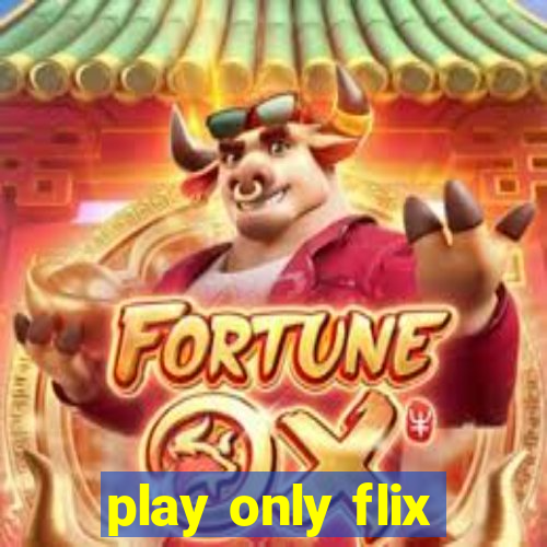 play only flix