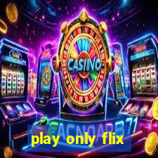 play only flix