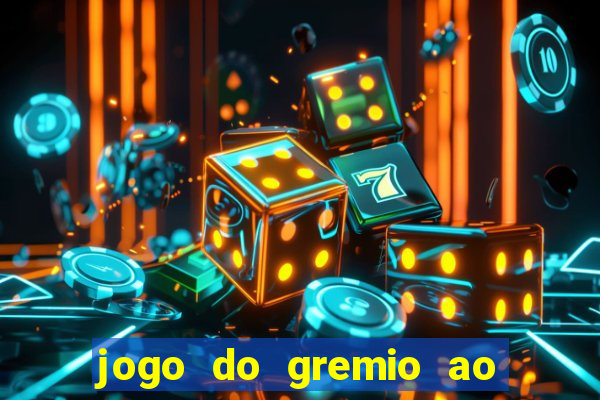 jogo do gremio ao vivo hd