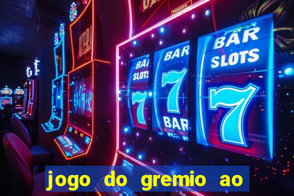 jogo do gremio ao vivo hd