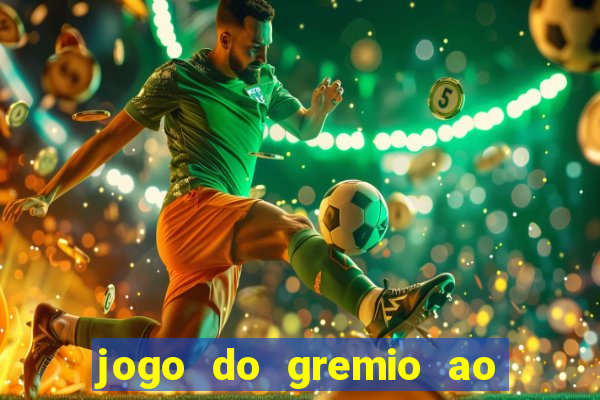 jogo do gremio ao vivo hd