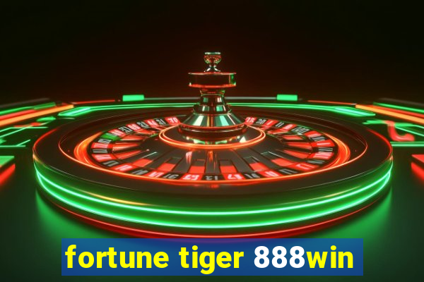 fortune tiger 888win