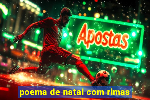 poema de natal com rimas