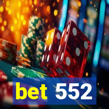 bet 552