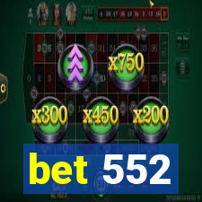 bet 552