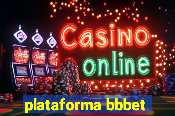 plataforma bbbet