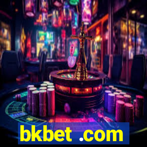 bkbet .com