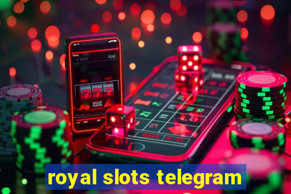 royal slots telegram