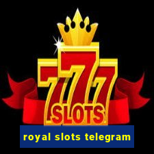 royal slots telegram