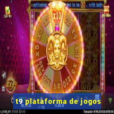 t9 plataforma de jogos