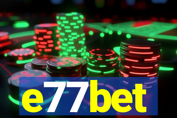 e77bet