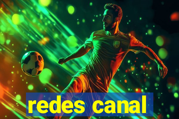 redes canal