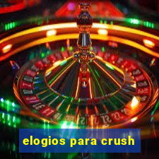 elogios para crush