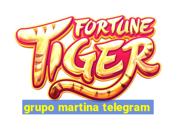 grupo martina telegram