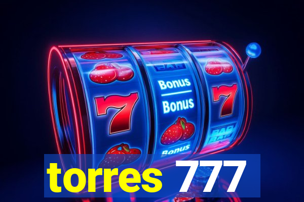 torres 777