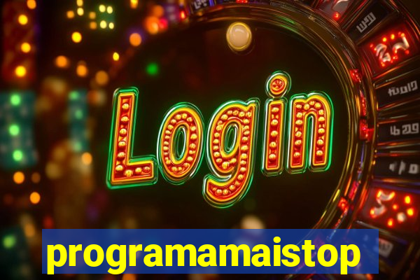 programamaistop