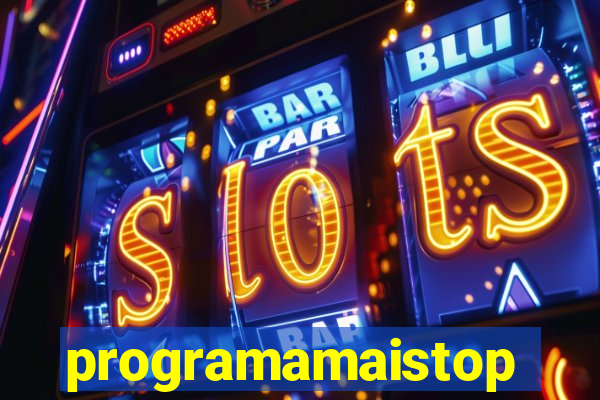 programamaistop