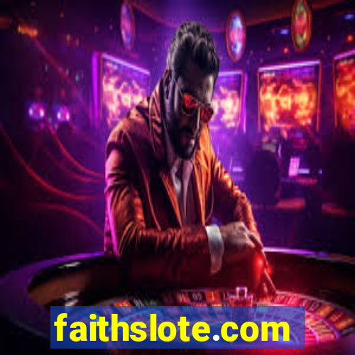 faithslote.com