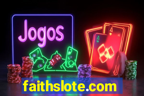 faithslote.com