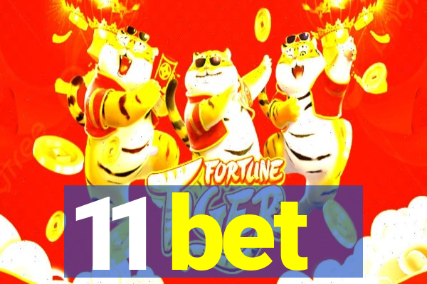 11 bet