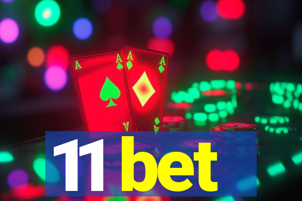 11 bet