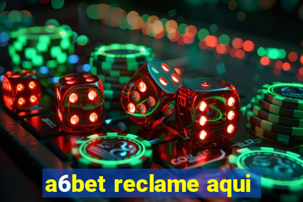 a6bet reclame aqui