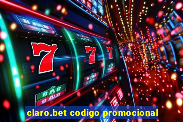 claro.bet codigo promocional