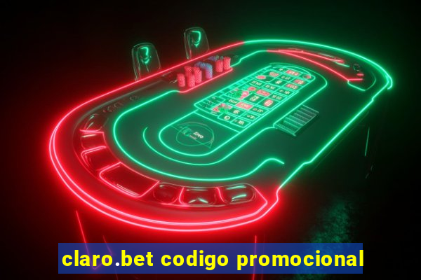 claro.bet codigo promocional