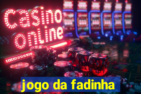 jogo da fadinha