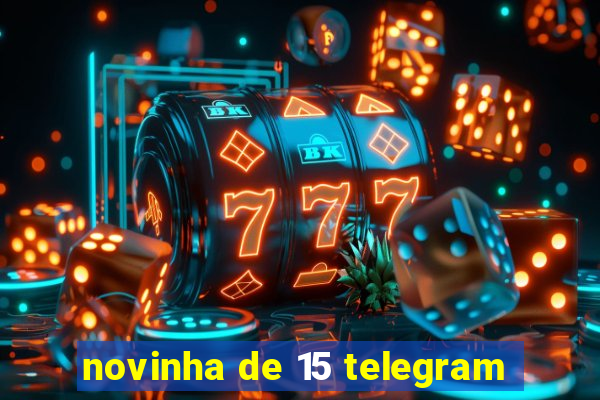 novinha de 15 telegram