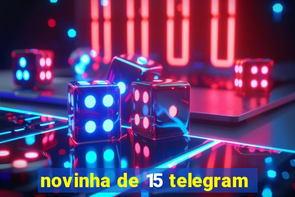 novinha de 15 telegram