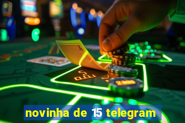 novinha de 15 telegram